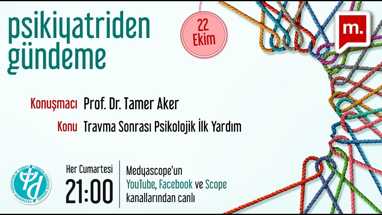 Travma Sonrası Psikolojik İlk Yardım - Prof. Dr. Tamer Aker