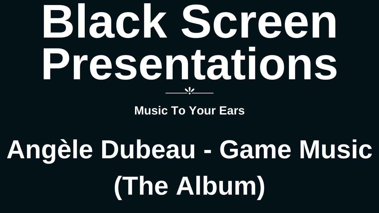 Music To Your Ears... Angèle Dubeau - Game Music (The Album) • Inspiration • Meditation • Relaxation