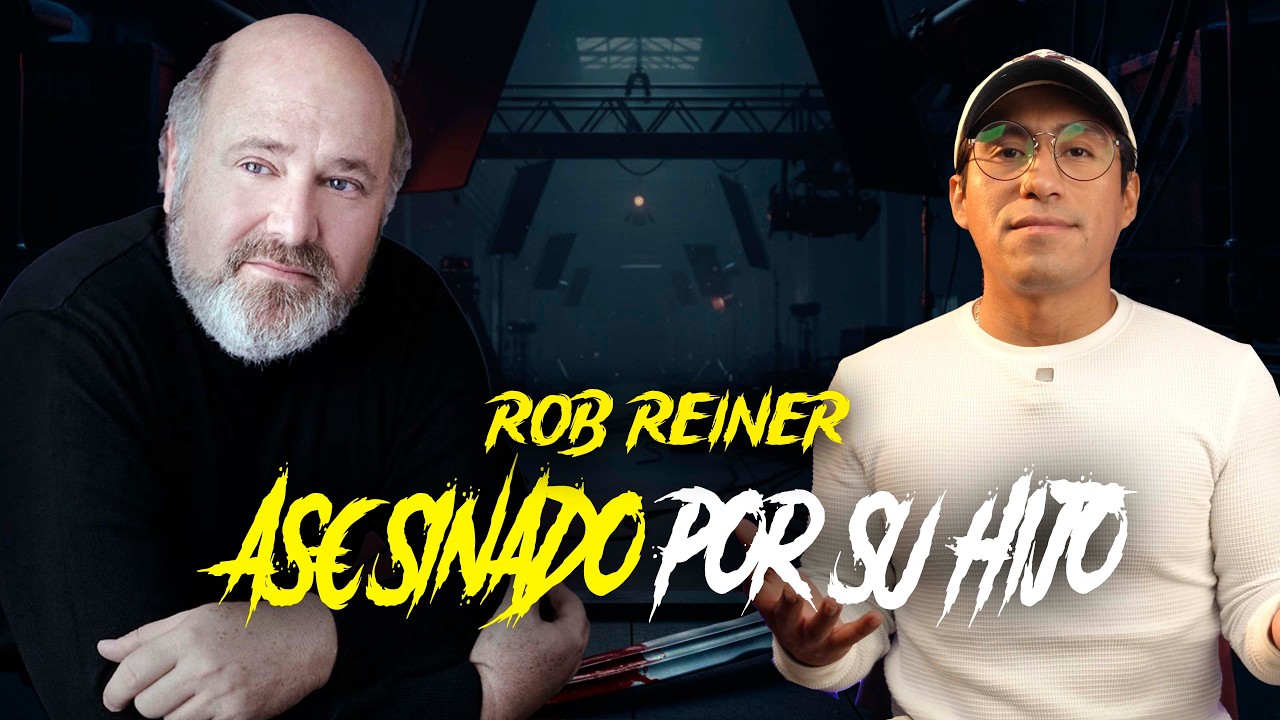 ACTOR FUE ASESINADO POR SU HIJO | EL CASO DE ROB REINER