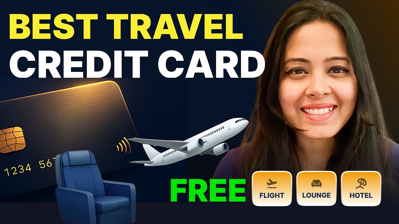 Best Travel Credit Card - Unlimited Lounge Access, Free Flights | Best Credit Card for Travel