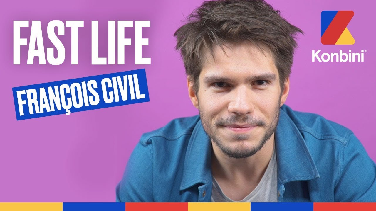 François Civil - Fast Life
