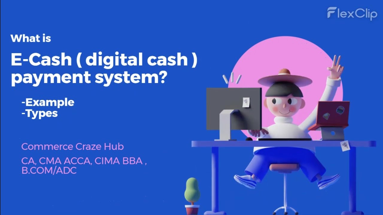 What is an E-cash ( Digital Cash ) payment system? Example and Types? #commercecrazehub