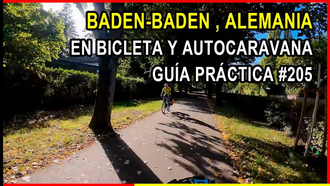 Baden-Baden 🇩🇪 Alemania en Bicicleta y Autocaravana. Guía Práctica
