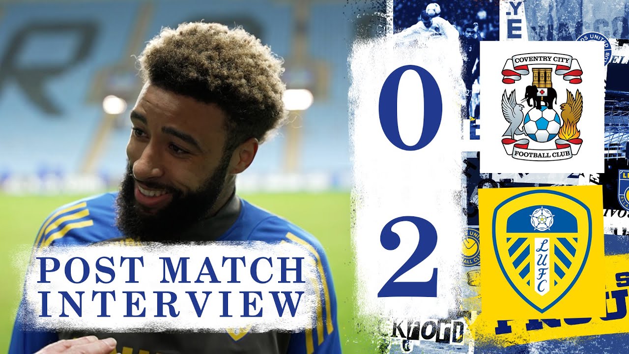 &ldquo;A great performance&rdquo; | Jayden Bogle | Coventry City 0-2 Leeds United