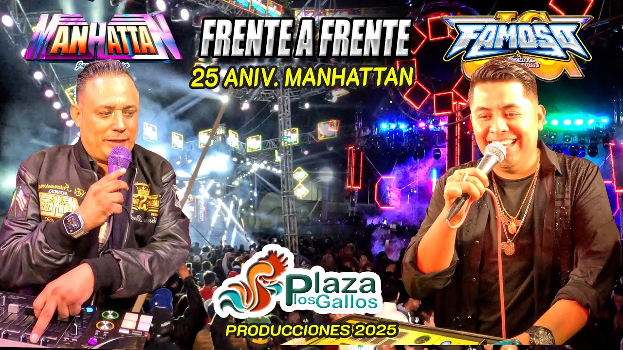 ¡ Frente A Frente  ! SONIDO MANHATTAN VS SONIDO FAMOSO - PLAZA LOS GALLOS - FEBRERO 2025