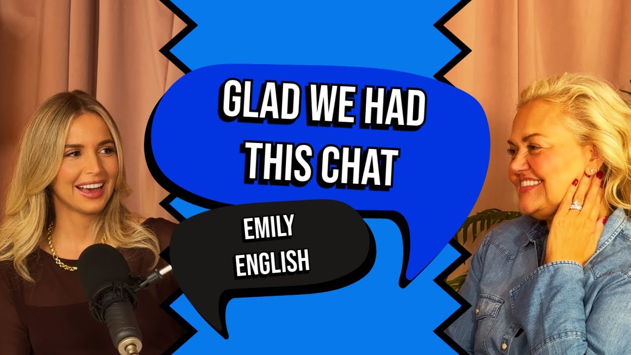 Glad We Had This Chat - Emily English