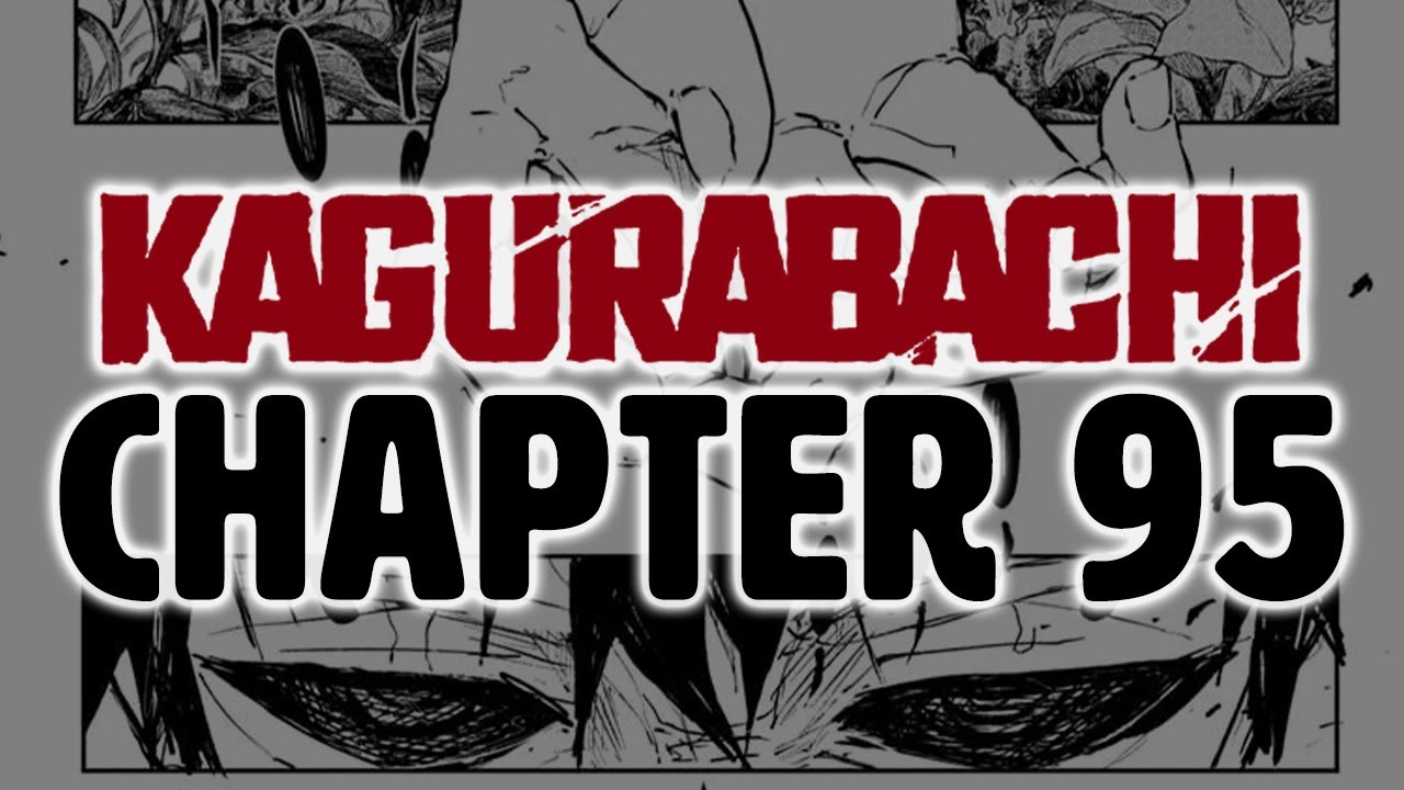 WOW A LOT ACTUALLY HAPPENED!! | Kagurabachi Chapter 95 Review