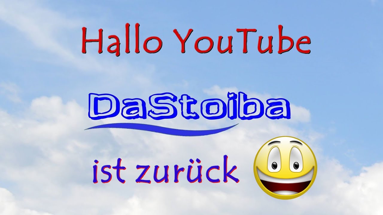 DaStoiba ist zur&uuml;ck!