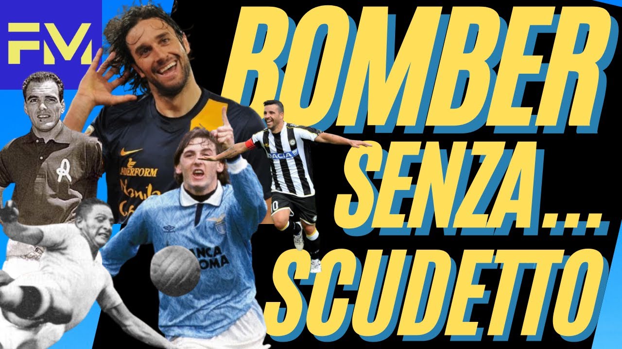Serie A: BOMBER SENZA SCUDETTO, top 10 degli attaccanti mai campioni