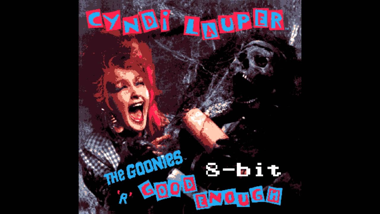 Cyndi Lauper - The Goonies 'r' Good Enough (8-bit remix)