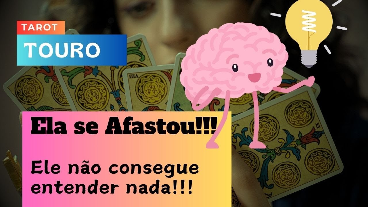 TOURO♉️ELE NÃO PARA DE PENSAR💭Ela se Distanciou🤨Ele não Entende