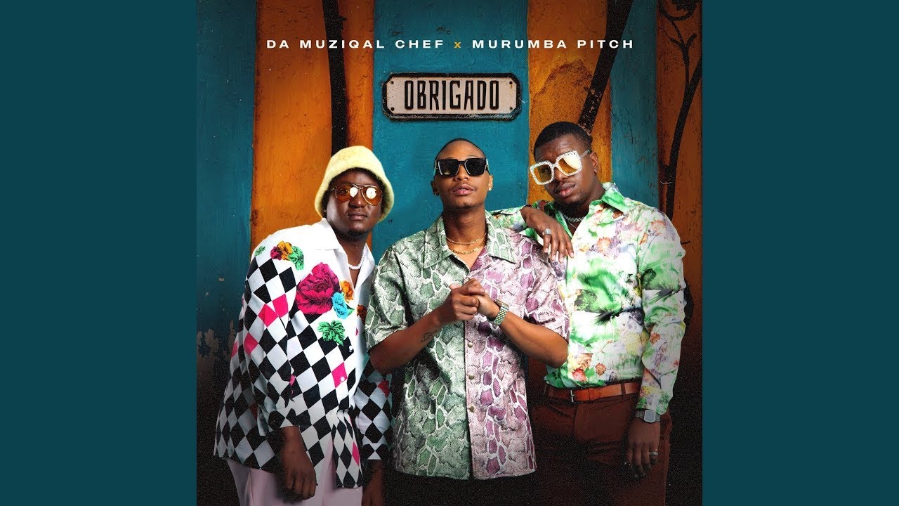 Da Muziqal Chef & Murumba Pitch - Obrigado ft. Kabza De Small | Amapiano