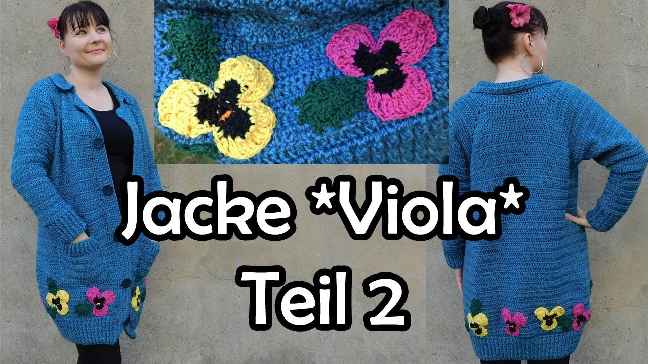 Jacke *Viola* häkeln Teil 2 - Romy Fischer Häkelanleitung