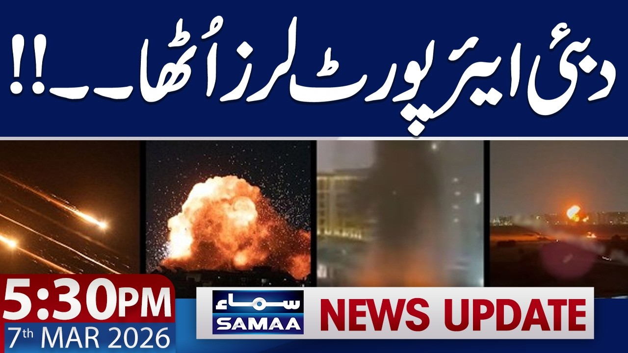 Iran US War News Live | Drone Attack on Dubai | 05.30 PM News Update | 07 Mar 2026 | Samaa TV