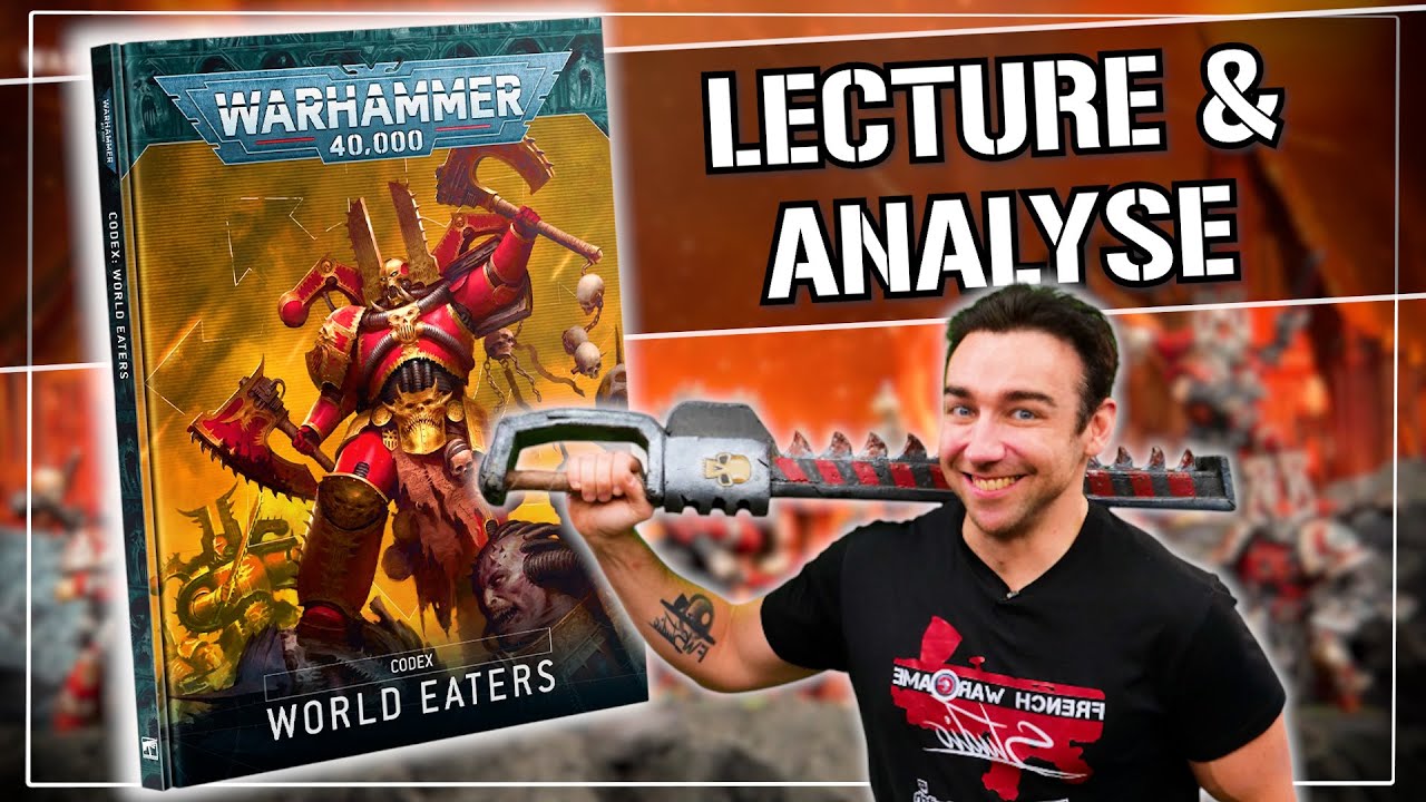Lecture et Analyse : Codex World Eaters