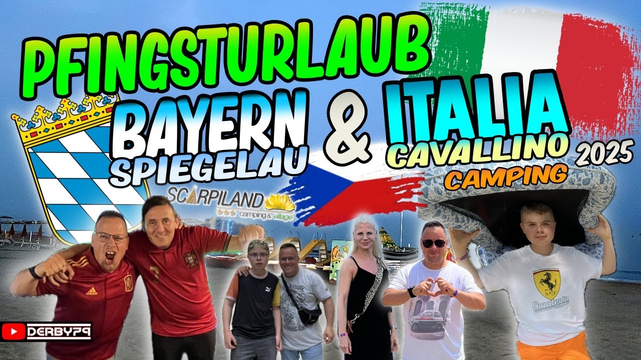 ÜBER PFINGSTEN NACH🎽BAYERN & ITALIEN🇮🇹CAVALLINO🔥CAMPING👌 2025