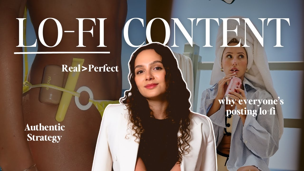 The Rise of Lo-Fi Content: Authenticity in Post Aesthetics as A Female Founder