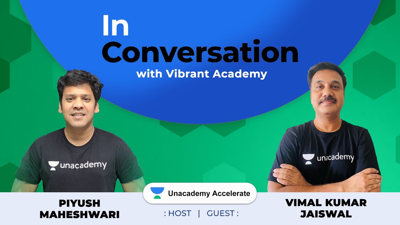 In Conversation with Vibrant Academy | Vimal Kumar Sir | PMS Sir | IIT-JEE Experts | Unacademy