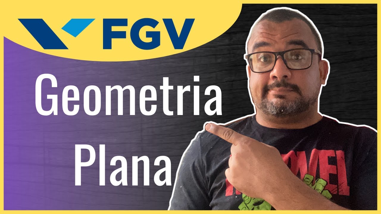 Como a Geometria Plana Aparece Em Concurso | Questão da Banca FGV