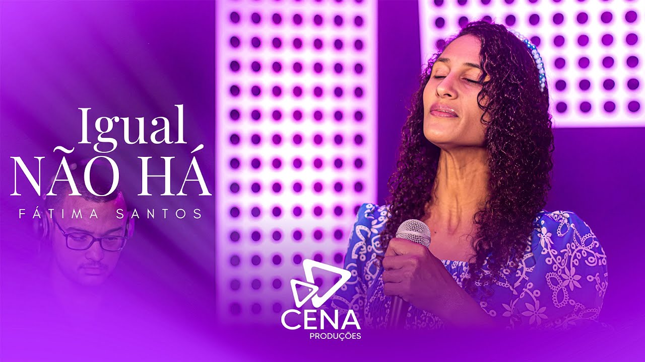 F&aacute;tima Santos  | Igual N&atilde;o H&aacute; (Cover Lauriete )