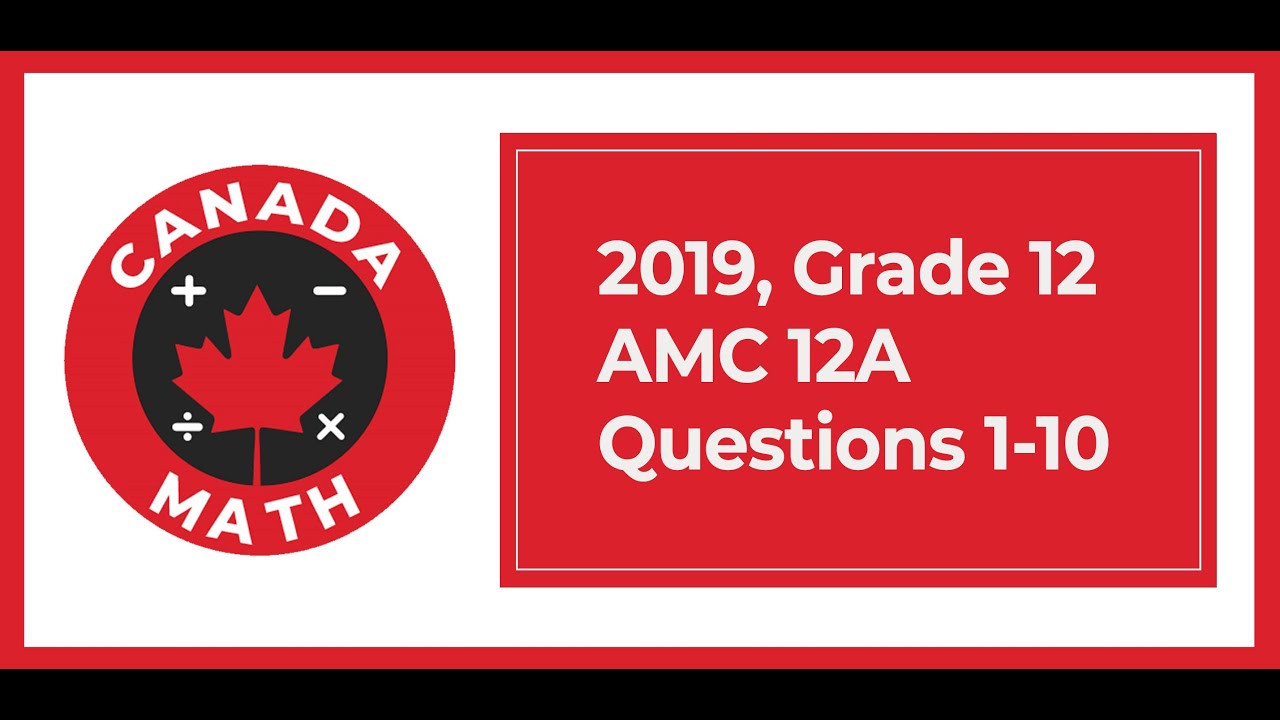 2019, Grade 12, AMC 12A | Questions 1-10