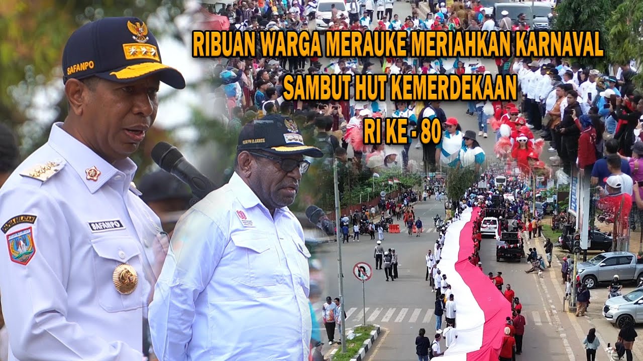 RIBUAN WARGA MERAUKE MERIAHKAN KARNAVAL SAMBUT HUT KEMERDEKAAN RI KE 80 ( Selasa,12/08/2025)