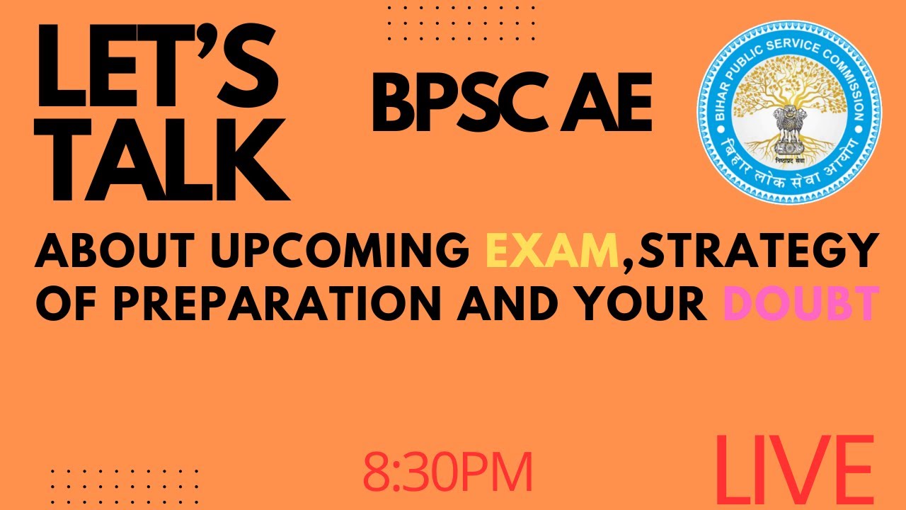 Let's Talk about upcoming EXAM, BPSC AE,,Strategy of Preparation AND Your DOUBT