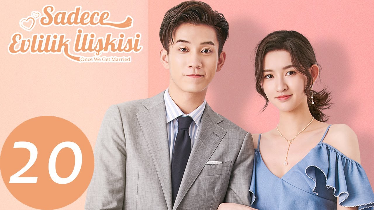 Sadece Evlilik İlişkisi | 20. Bölüm | Once We Get Married | 只是结婚的关系 | Wang Yu Wen, Wang Ziqi
