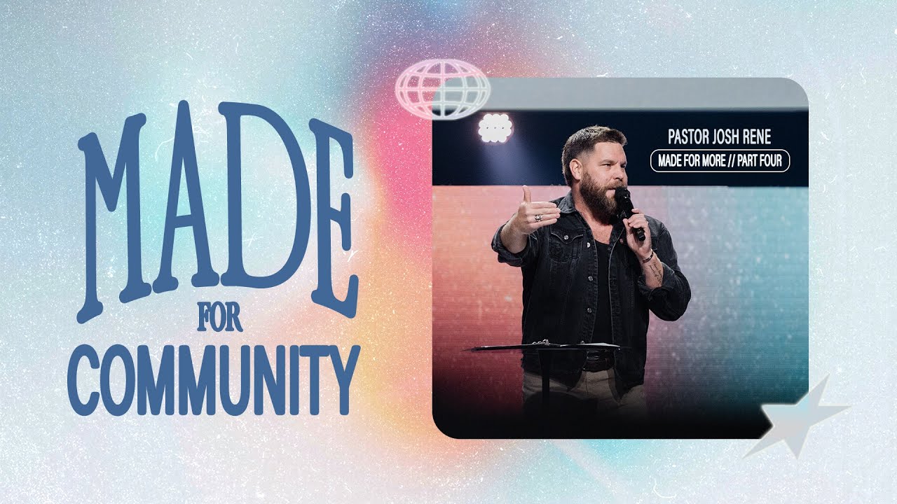 Made For More - Week 4 | Pastor Josh Rene | Journey Church