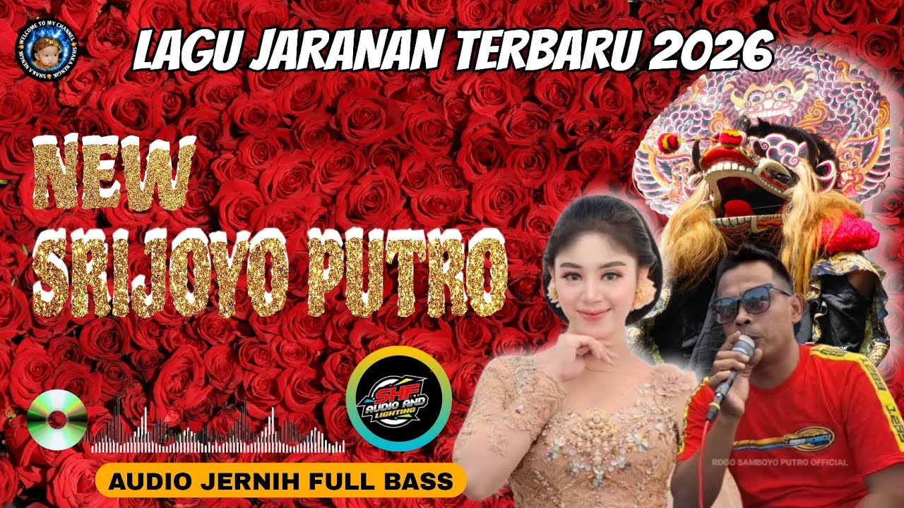 LAGU JARANAN NEW SRIJOYO PUTRO TERBARU 2026 ‼️AUDIO JERNIH FULL BASS ‼️SHAFIRA AUDIO 