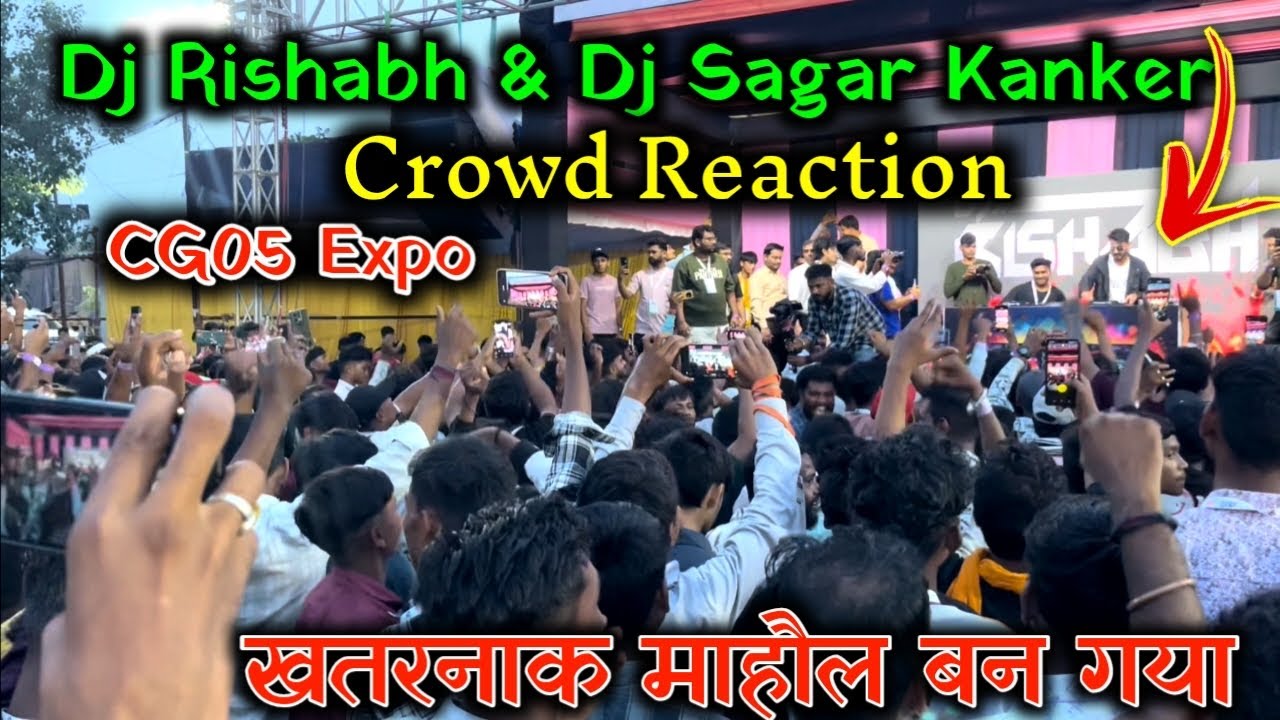 PUBLIC डिमांड 💥 / Dj Rishabh & Dj SAGAR KANKER At War Off Djs / CG05 Expo