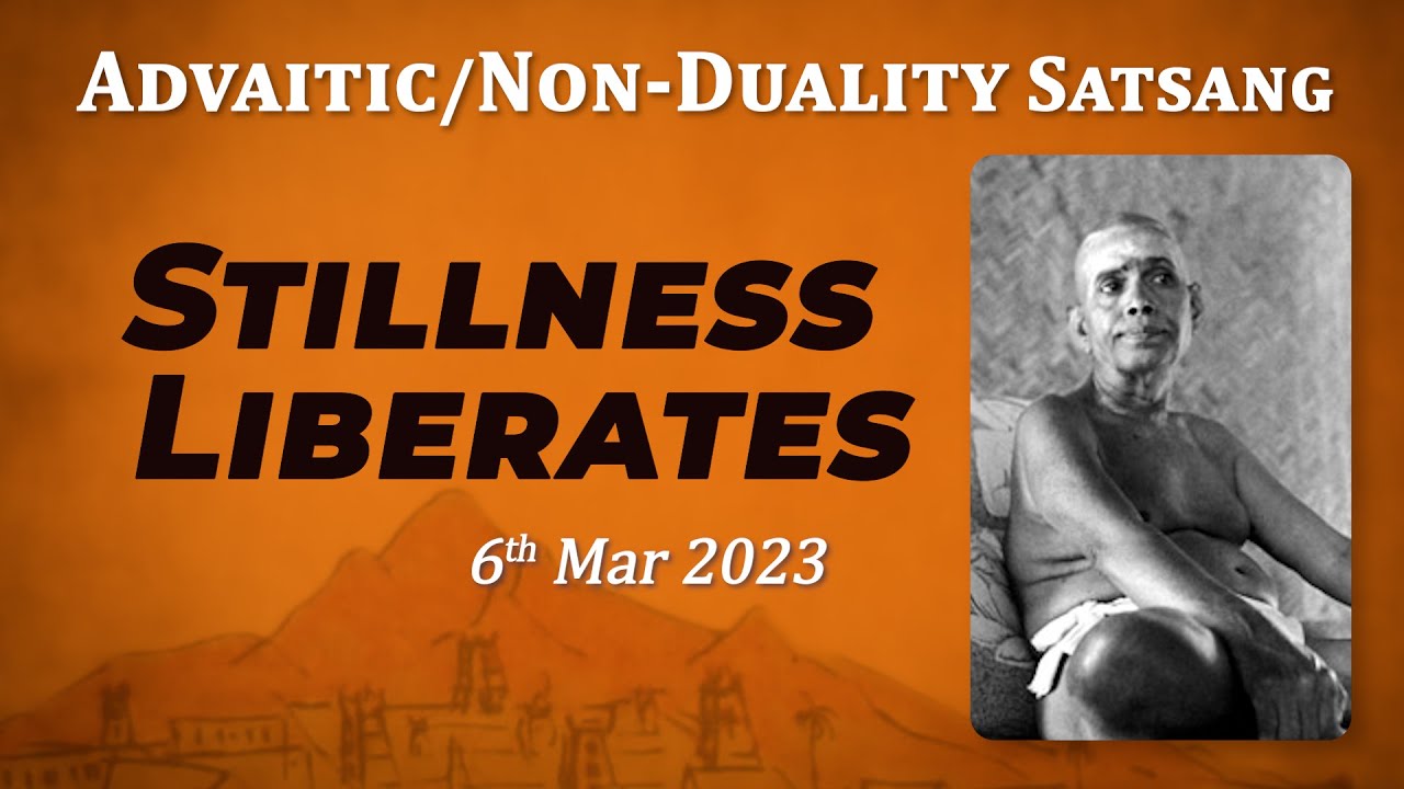 532. Bhagavan Ramana Satsang - Stillness Liberates