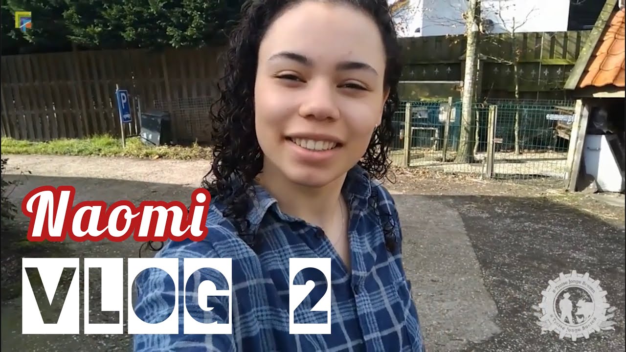 VLOG #2 Naomi - Rondleiding op de boerderij