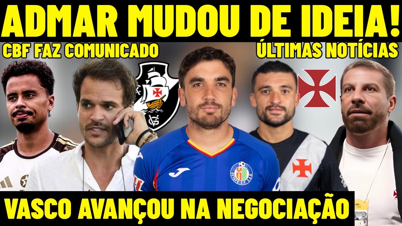 CONFIRMOU AGORA! ADMAR LOPES MUDOU DE IDEIA NO VASCO! NEGOCIAÇÃO AVANÇOU NO CRVG! CBF COMUNICOU! E+
