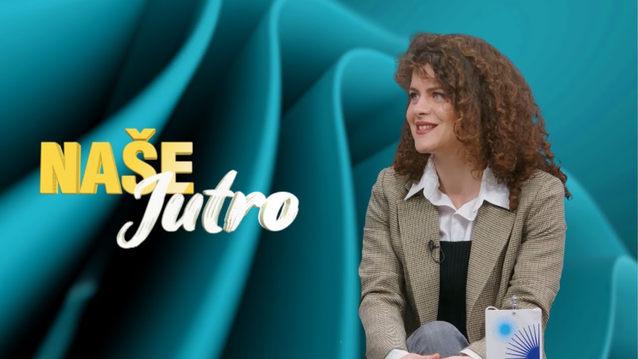 NAŠE JUTRO: Bojana Šolaja - Filozofski fakultet UCG 10.04.2025.