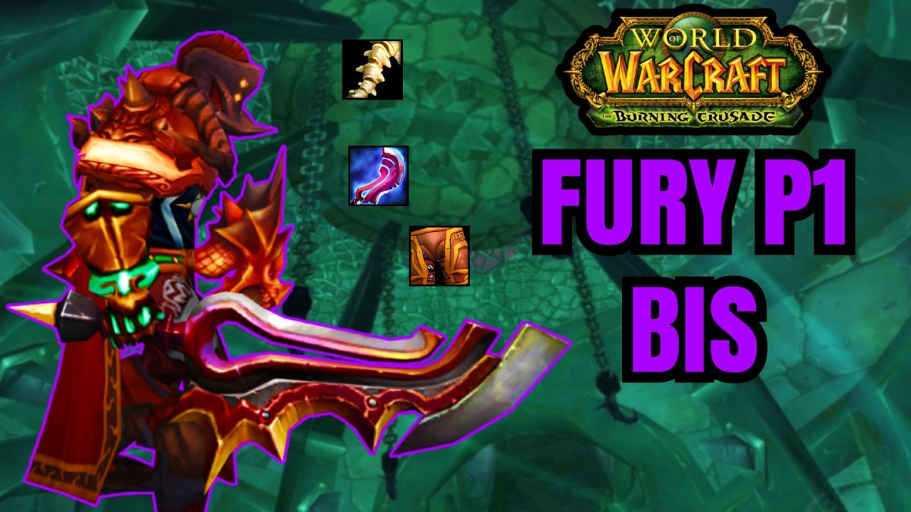 TBC Fury Warrior BIS P1
