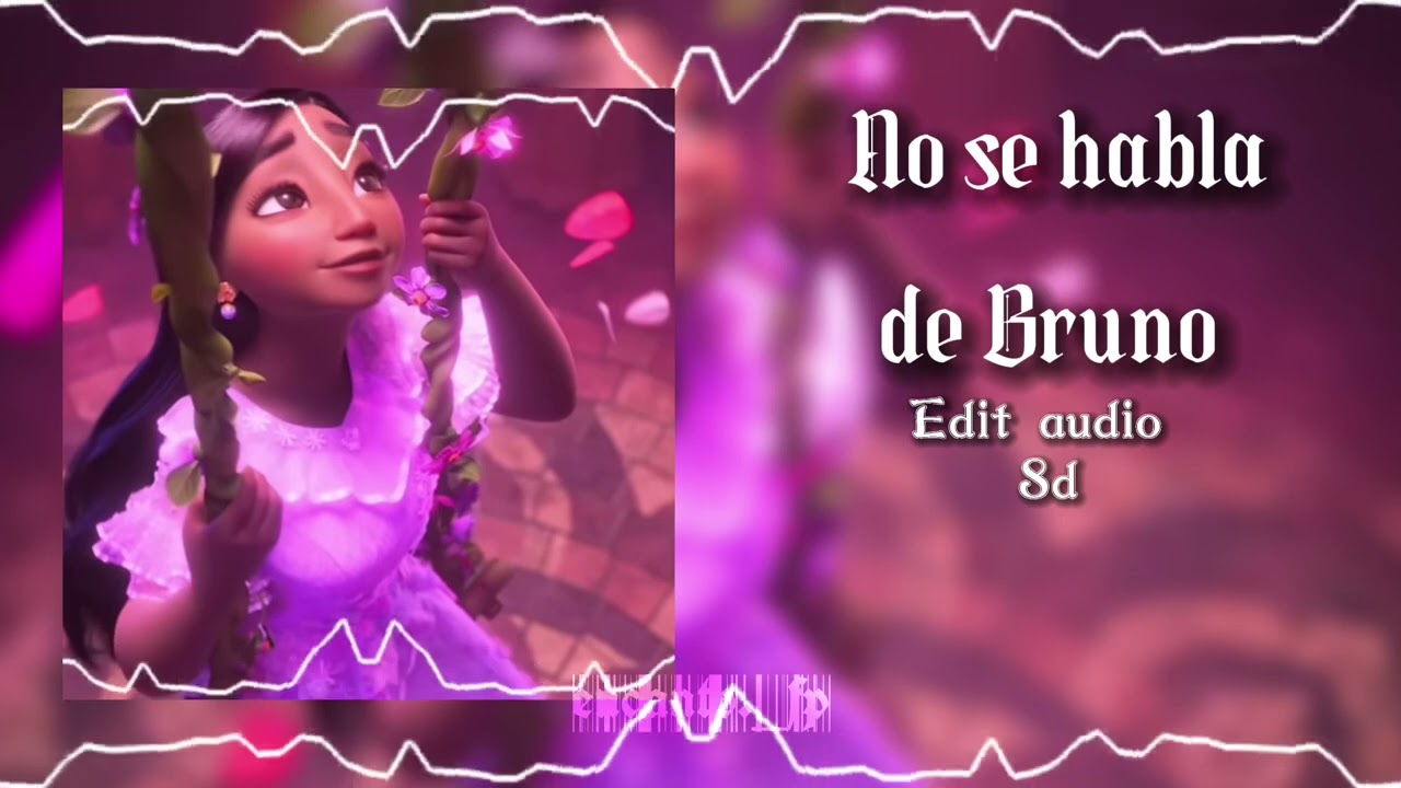 no se habla de Bruno encanto (slowed 8d audio)