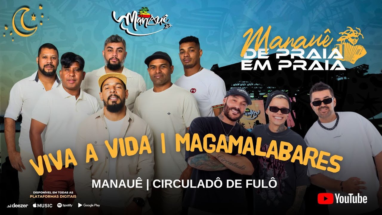 DVD Manauê De Praia Em Praia – Viva a Vida | Magamalabares (feat. Circuladô de Fulô)