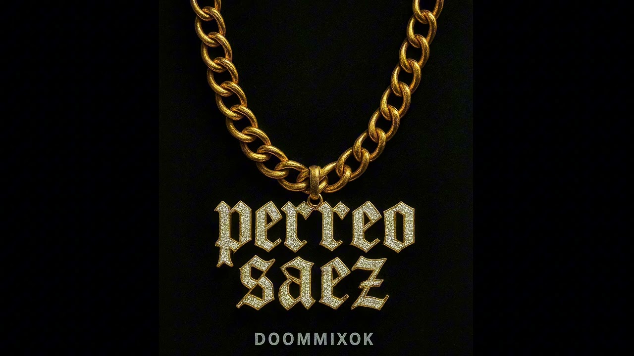 PERREO SAEZ #1 DOOMMIX FT DOOMMIX