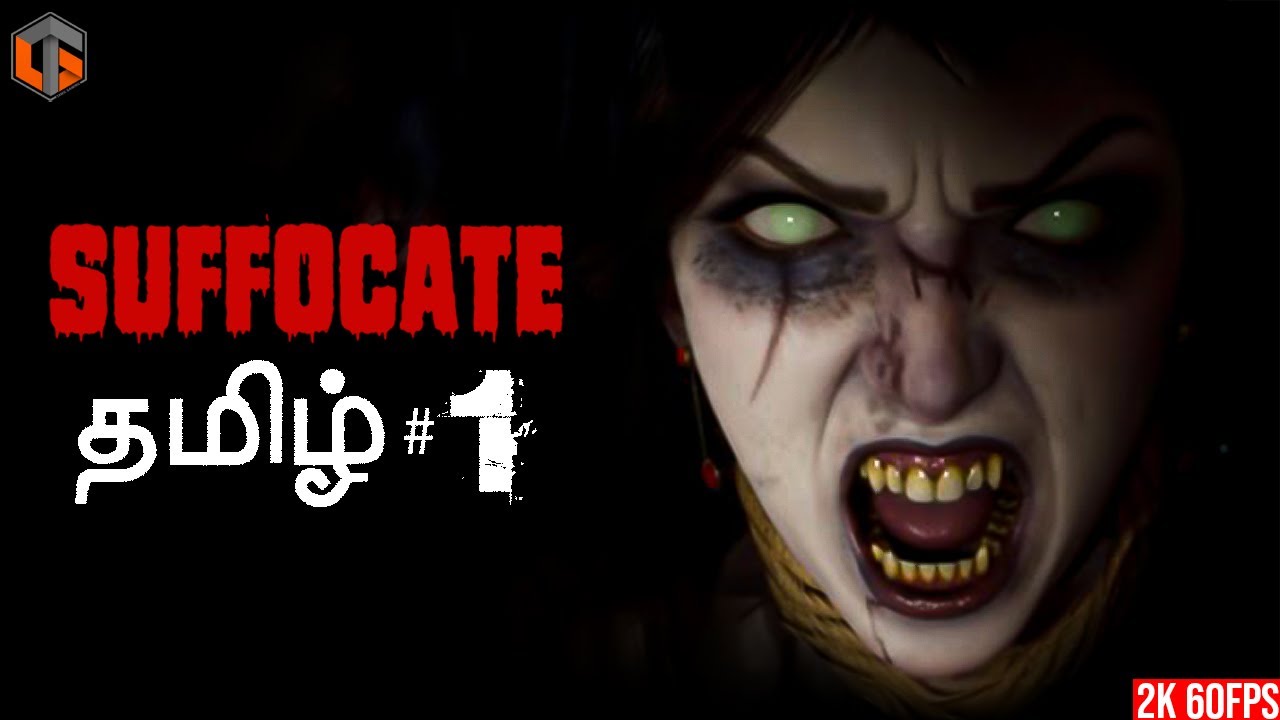 தாய் பேய் SUFFOCATE Part 1 Horror Game Live Tamil Gaming