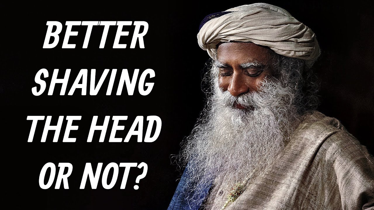 Sadhguru - About Spiritual significance of Growing or Shaving hair..
