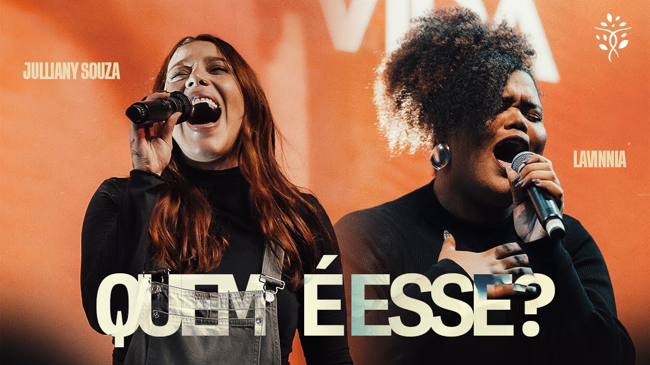 Quem É Esse? | Julliany Souza e Lavinnia | Ao Vivo Na Get Church Floripa