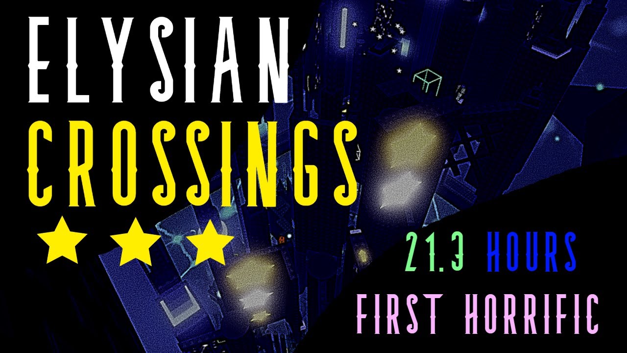 Tower of Elysian Crossings COMPLETED [FIRST HORRIFIC]