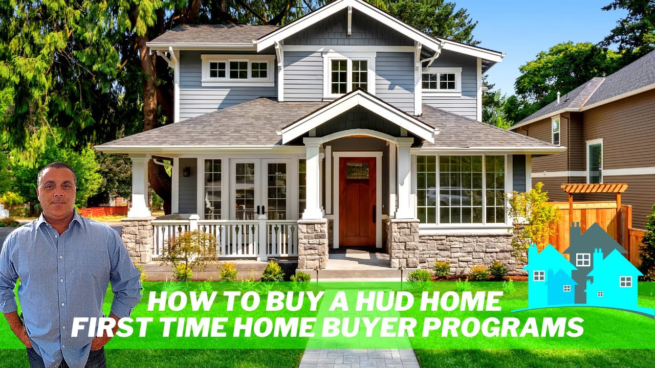 How to Buy a HUD Home - First Time Home Buyer Programs