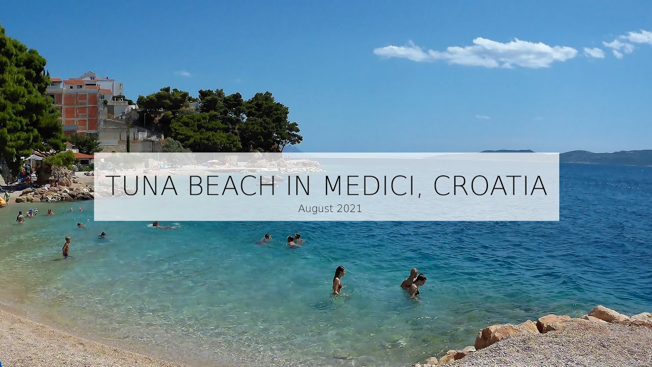 Medići Croatia 2021 - Tuna Beach
