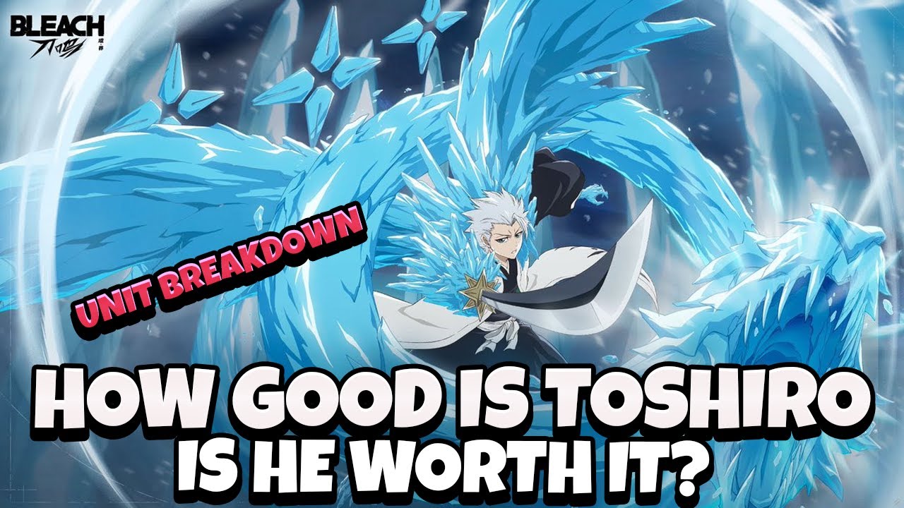 Toshiro breakdown & Gameplay! BETTER than Bankai Ichigo? WORTH summoning!? [Bleach Soul Resonance]
