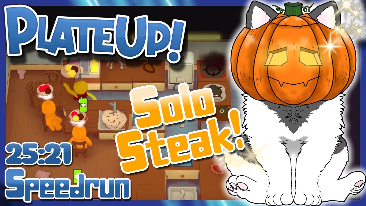 PlateUp! - Solo Steak Speedrun - 25:21