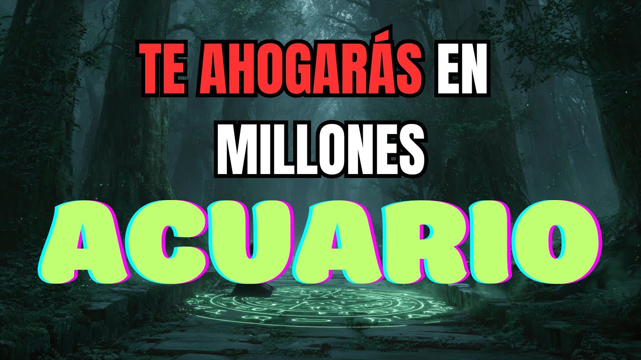 ♒ ACUARIO 💰 TE AHOGARÁS EN MILLONES 😱 EL KARMA COBRA VENGANZA POR TI 😈 ¡IMPACTANTE REVELACIÓN! ✨