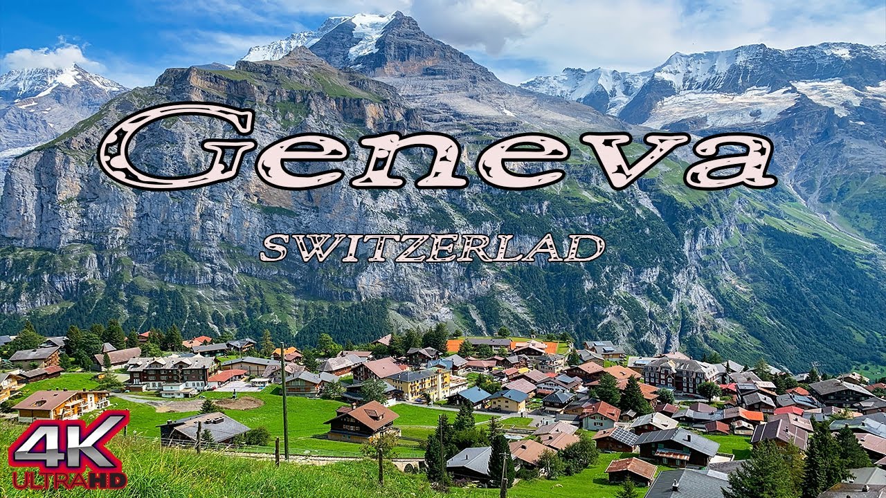 Geneva 4K (Switzerland) - A tour of the most beautiful European cities with  relaxing music