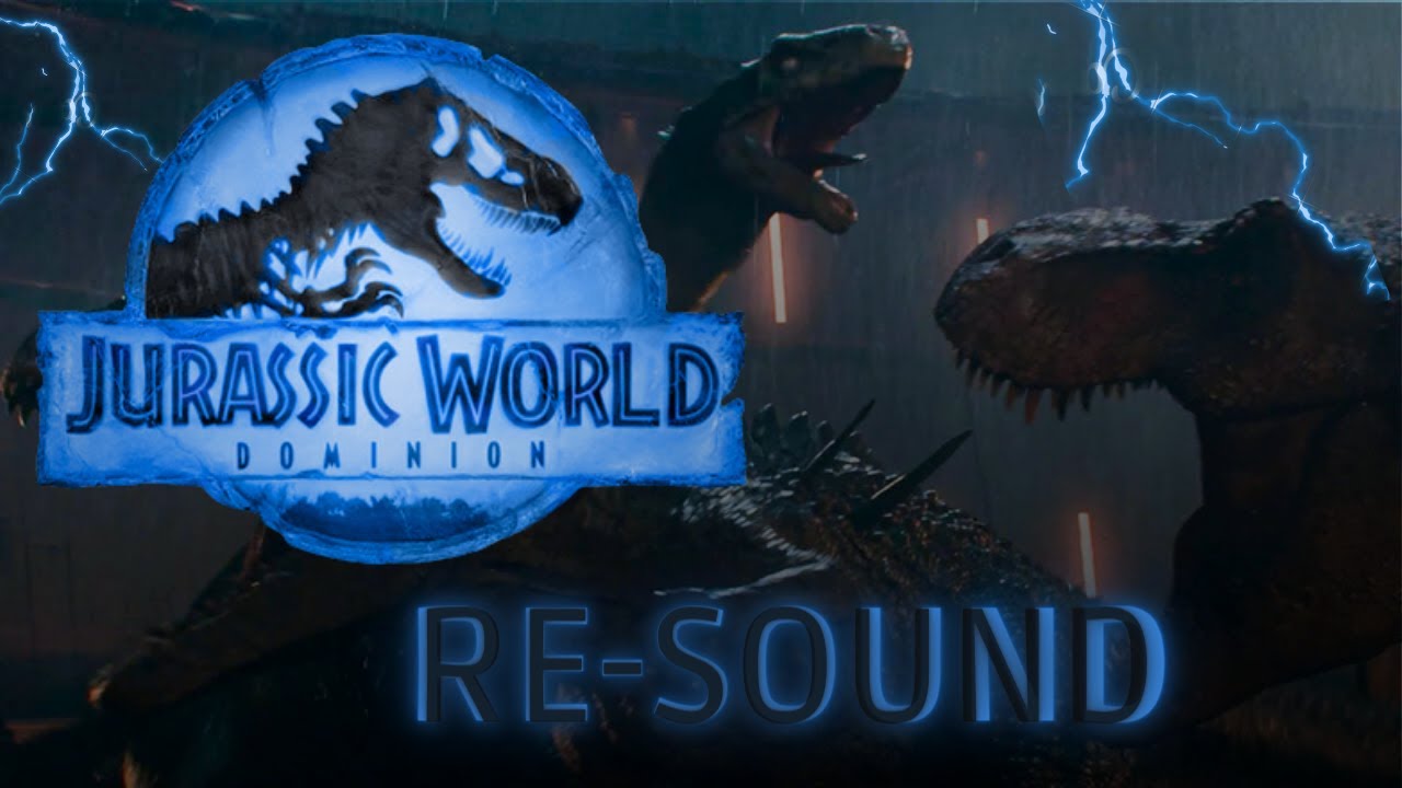 [ Re-Sound ] 《 jurassic World Dominion 》(Final Battle)